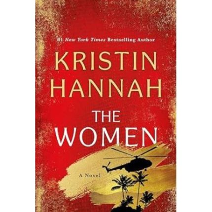 The Women: A Novel Hardcover – February 6, 2024